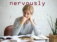 Định nghĩa & cách phát âm từ nervously