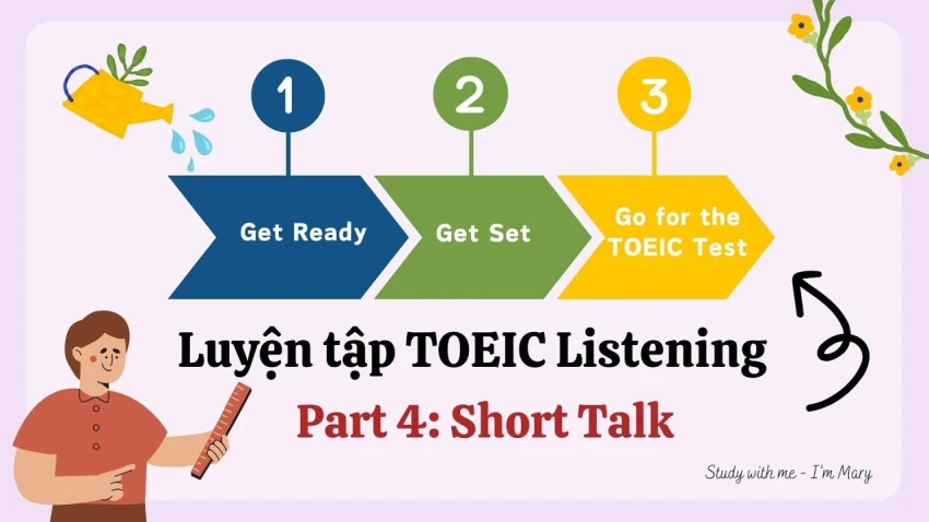 Luyện Thi TOEIC Part 4: Chiến Lược và Mẹo Làm Bài Hiệu Quả để Đạt Điểm Cao