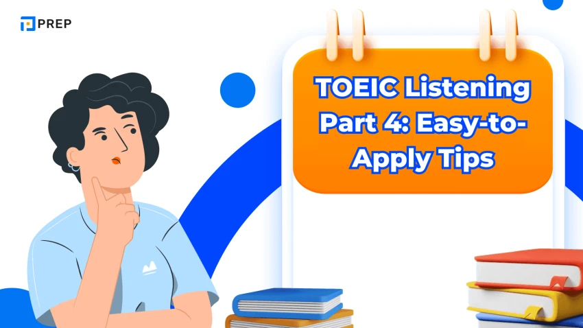 Luyện Thi TOEIC Part 4: Chiến Lược và Mẹo Làm Bài Hiệu Quả để Đạt Điểm Cao