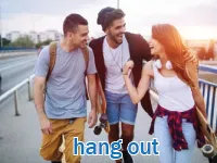 Định nghĩa & cách phát âm từ hang out
